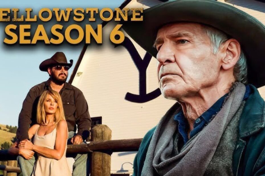 Yellowstone Season 6
